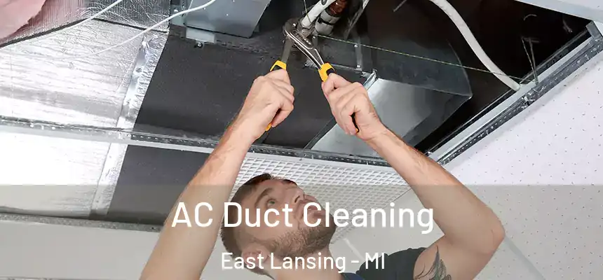  AC Duct Cleaning East Lansing - MI