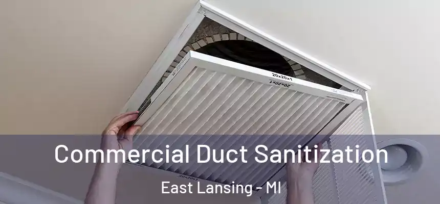  Commercial Duct Sanitization East Lansing - MI