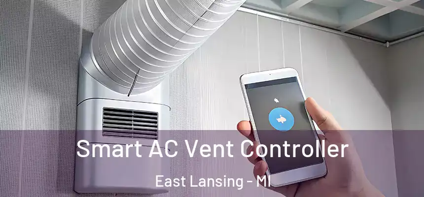  Smart AC Vent Controller East Lansing - MI
